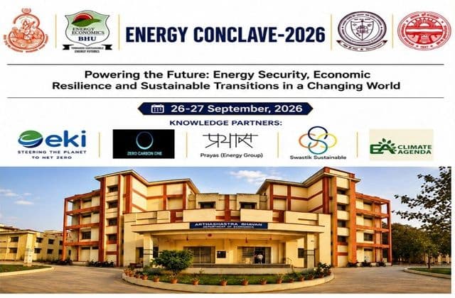 ENERGY CONCLAVE- 2026 on “Powering the Future: Energy Security, Economic Resilience and Sustainable Transitions in a Changing World”